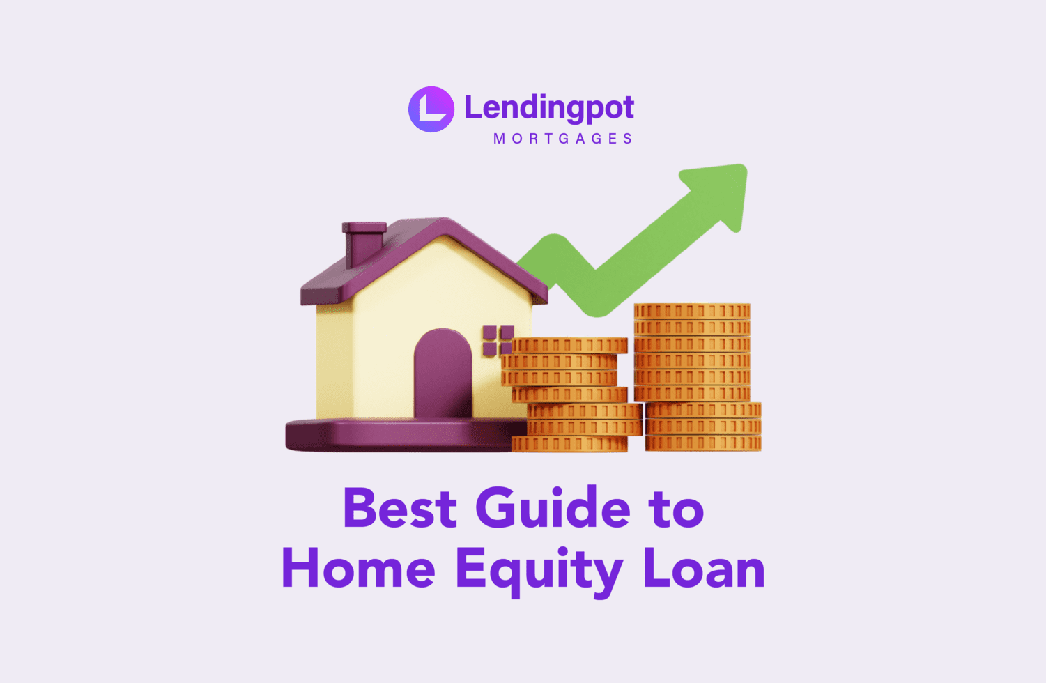 Best Guide to Home Equity Loan